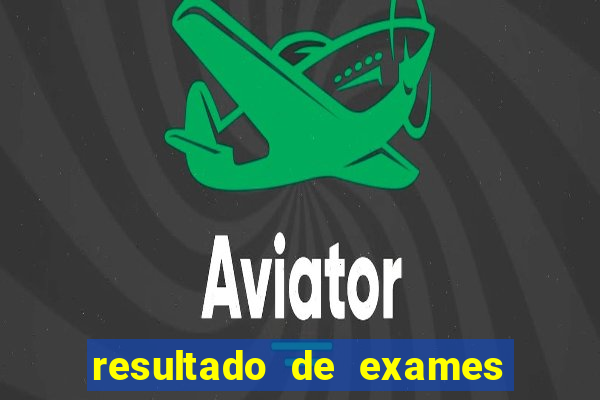 resultado de exames unimed porto alegre